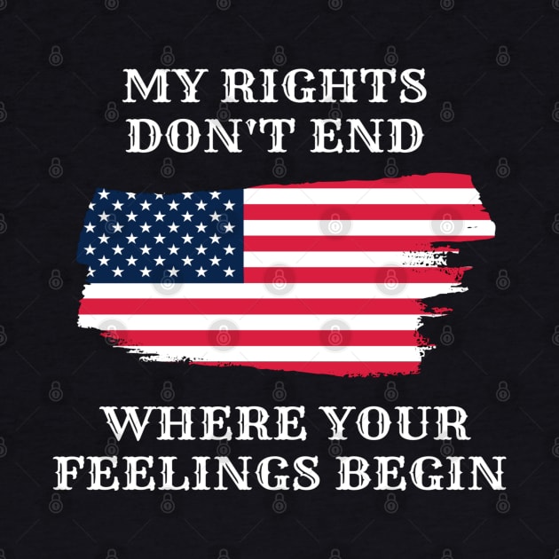 My Rights Don't End Where Your Feelings Begin by jackofdreams22